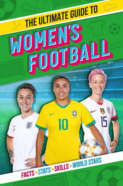 The Ultimate Guide to Women’s Football