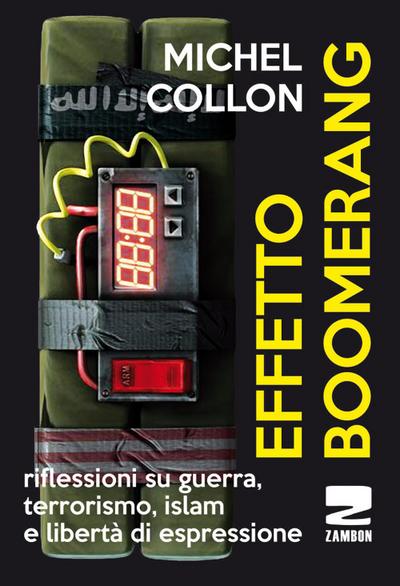 Collon, M: Effetto boomerang. Riflessioni su guerra, terrori