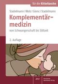 Stadelmann/Wolz/Glenc/Stadelmann Komplementärmedizin