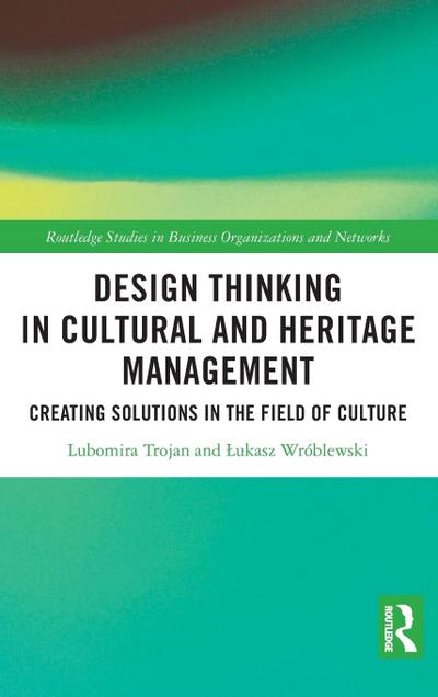 Design Thinking in Cultural and Heritage Management