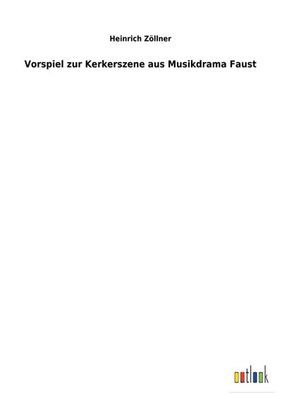 Vorspiel zur Kerkerszene aus Musikdrama Faust