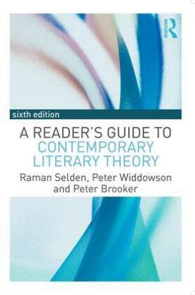 A Reader’s Guide to Contemporary Literary Theory