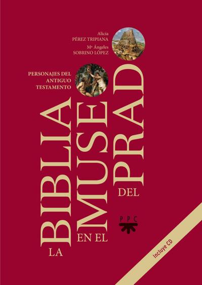 La Biblia en el Museo del Prado : personajes del Antiguo Testamento