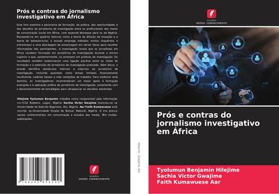 Prós e contras do jornalismo investigativo em África