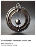 Coïncidance Does not Exist, but Dowsing Does