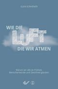 Wie die Luft, die wir atmen