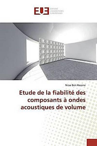 Etude de la fiabilité des composants à ondes acoustiques de volume