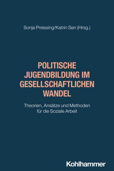 Politische Jugendbildung im gesellschaftlichen Wandel