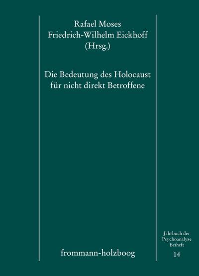Die Bedeutung des Holocaust für nicht direkt Betroffene