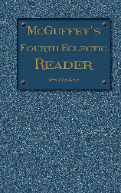 McGuffey’s Fourth Eclectic Reader
