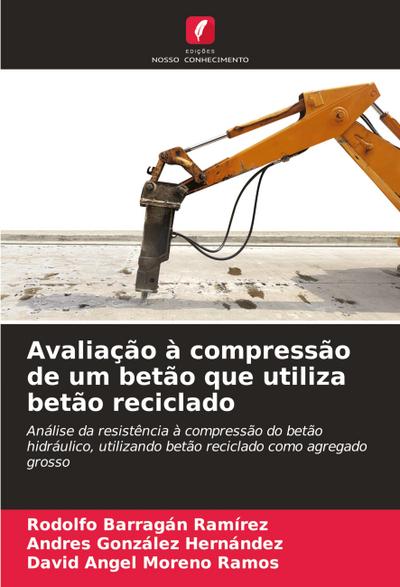 Avaliação à compressão de um betão que utiliza betão reciclado