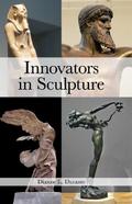 Innovators in Sculpture