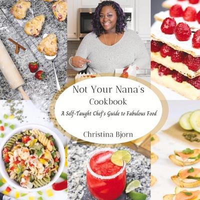 Not Your Nana’s Cookbook