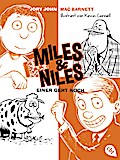 Miles & Niles - Einer geht noch
