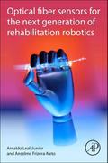 Optical Fiber Sensors for the Next Generation of Rehabilitation Robotics