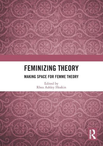 Feminizing Theory