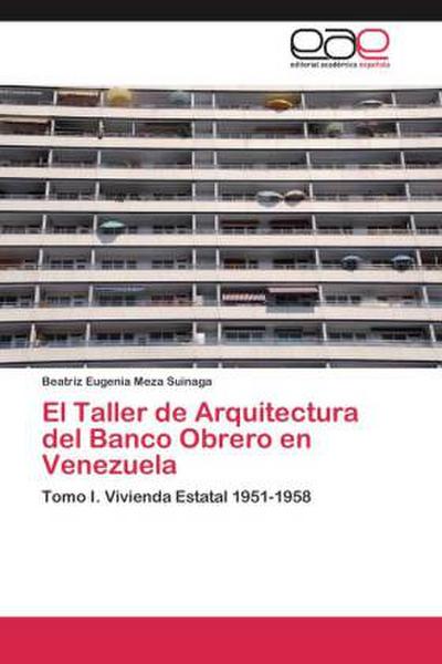 El Taller de Arquitectura del Banco Obrero en Venezuela