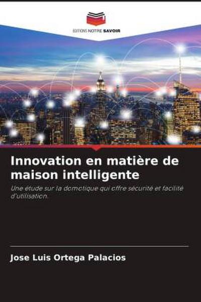 Innovation en matière de maison intelligente
