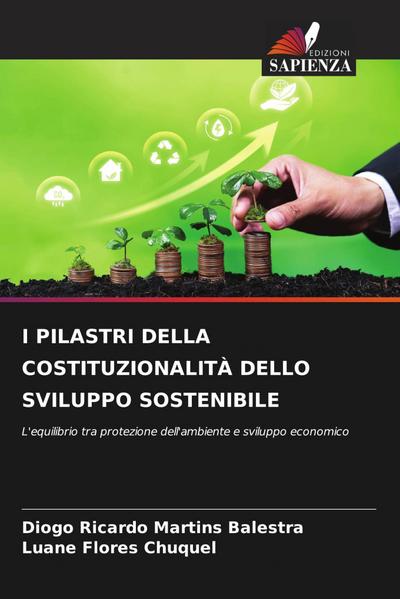 I PILASTRI DELLA COSTITUZIONALITÀ DELLO SVILUPPO SOSTENIBILE