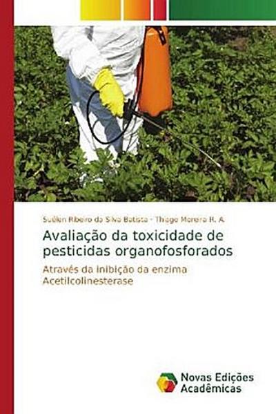 Avaliação da toxicidade de pesticidas organofosforados