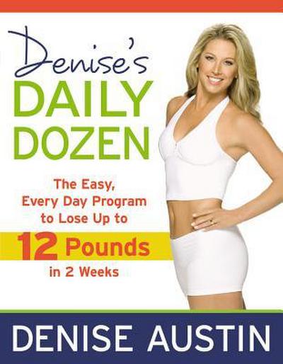 Denise’s Daily Dozen