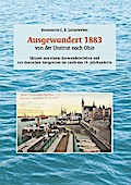 Ausgewandert 1883: von der Unstrut nach Ohio