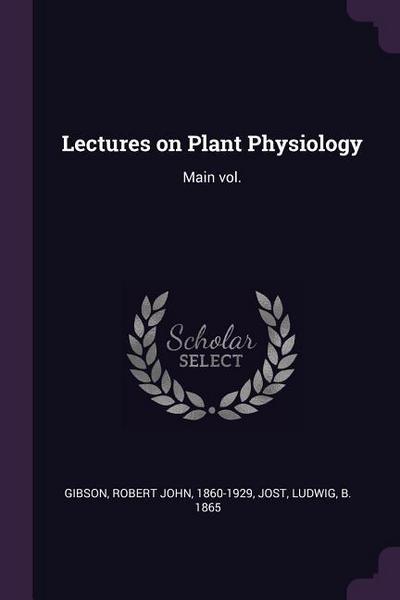 Lectures on Plant Physiology