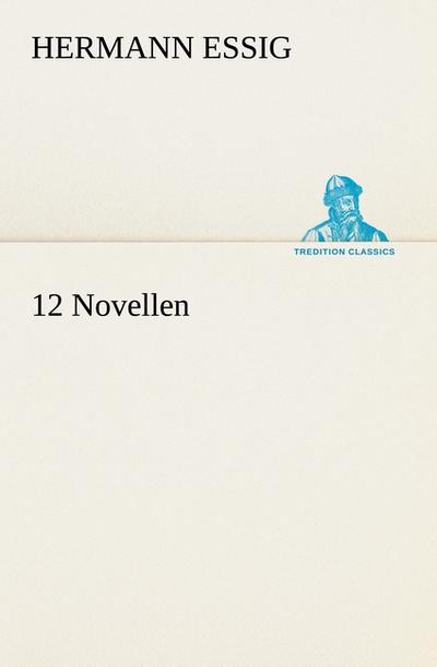 12 Novellen