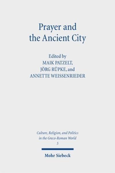 Prayer and the Ancient City