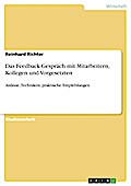Das Feedback-Gespräch mit Mitarbeitern, Kollegen und Vorgesetzten