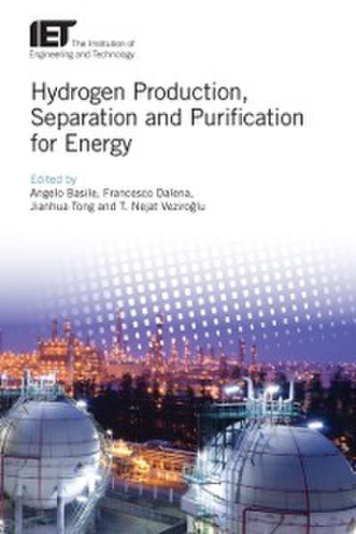 Hydrogen Production, Separation and Purification for Energy