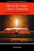 Historia del Antiguo y Nuevo Testamento