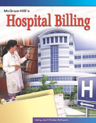 McGraw-Hill’s Hospital Billing [With CDROM]