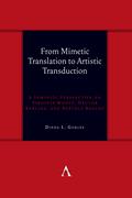 From Mimetic Translation to Artistic Transduction
