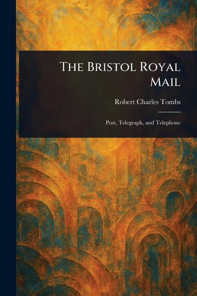 The Bristol Royal Mail