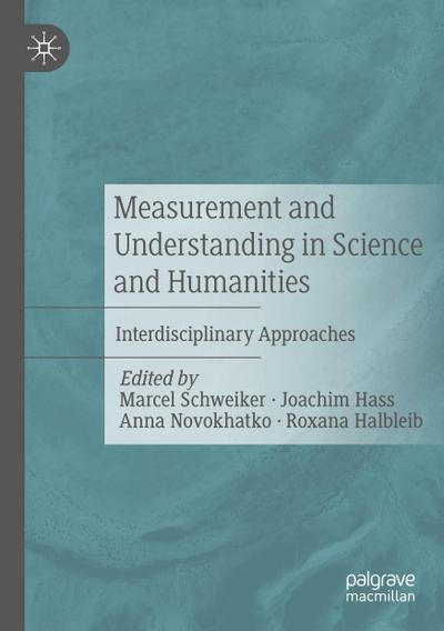 Measurement and Understanding in Science and Humanities