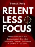 Relentless Focus