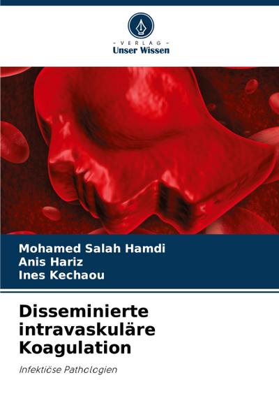 Disseminierte intravaskuläre Koagulation