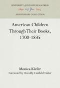 American Children Through Their Books, 1700-1835