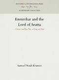 Enmerkar and the Lord of Aratta