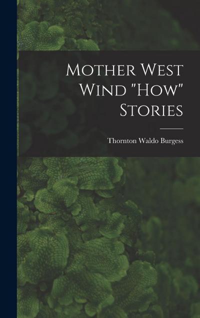 Mother West Wind "How" Stories