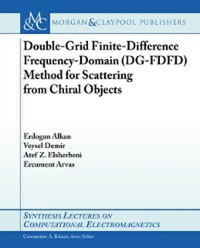 Double-Grid Finite-Difference Frequency-Domain (DG-FDFD) Method for Scattering from Chiral Objects