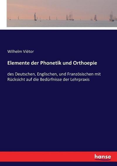 Elemente der Phonetik und Orthoepie