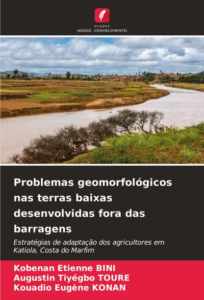 Problemas geomorfológicos nas terras baixas desenvolvidas fora das barragens