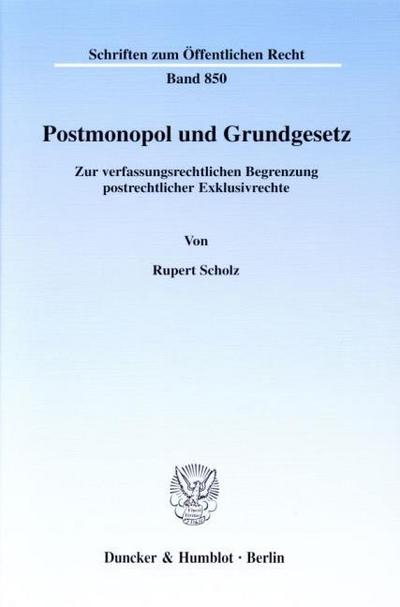 Postmonopol und Grundgesetz.