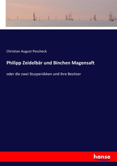 Philipp Zeidelbär und Binchen Magensaft