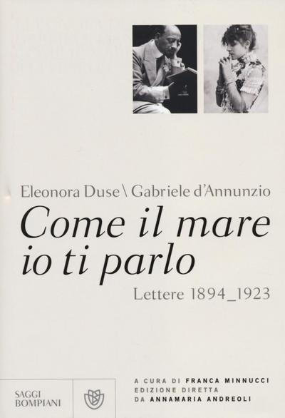 Come il mare io ti parlo. Lettere 1894-1923