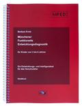 Münchener Funktionelle Entwicklungsdiagnostik für Kinder von 3 bis 6 Jahren (MFED 3-6)