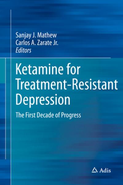 Ketamine for  Treatment-Resistant Depression