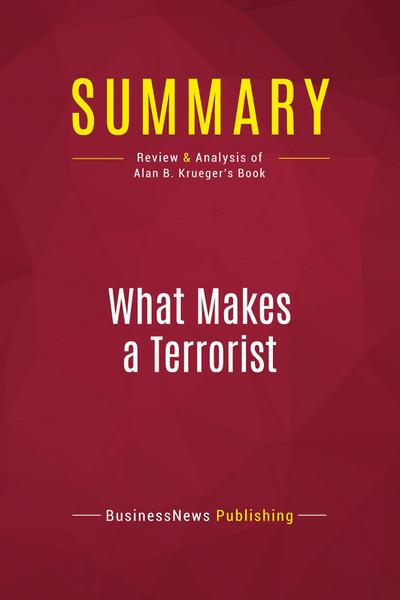 Summary: What Makes a Terrorist